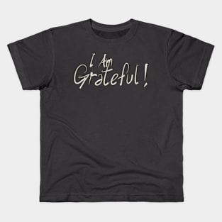 I Am Grateful Kids T-Shirt